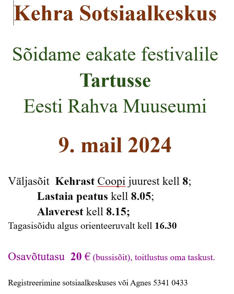 Sõidame eakate festivalile Tartusse 09.05.2024